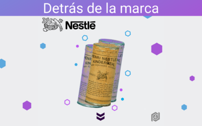 Detrás de la marca: Historia de Nestlé